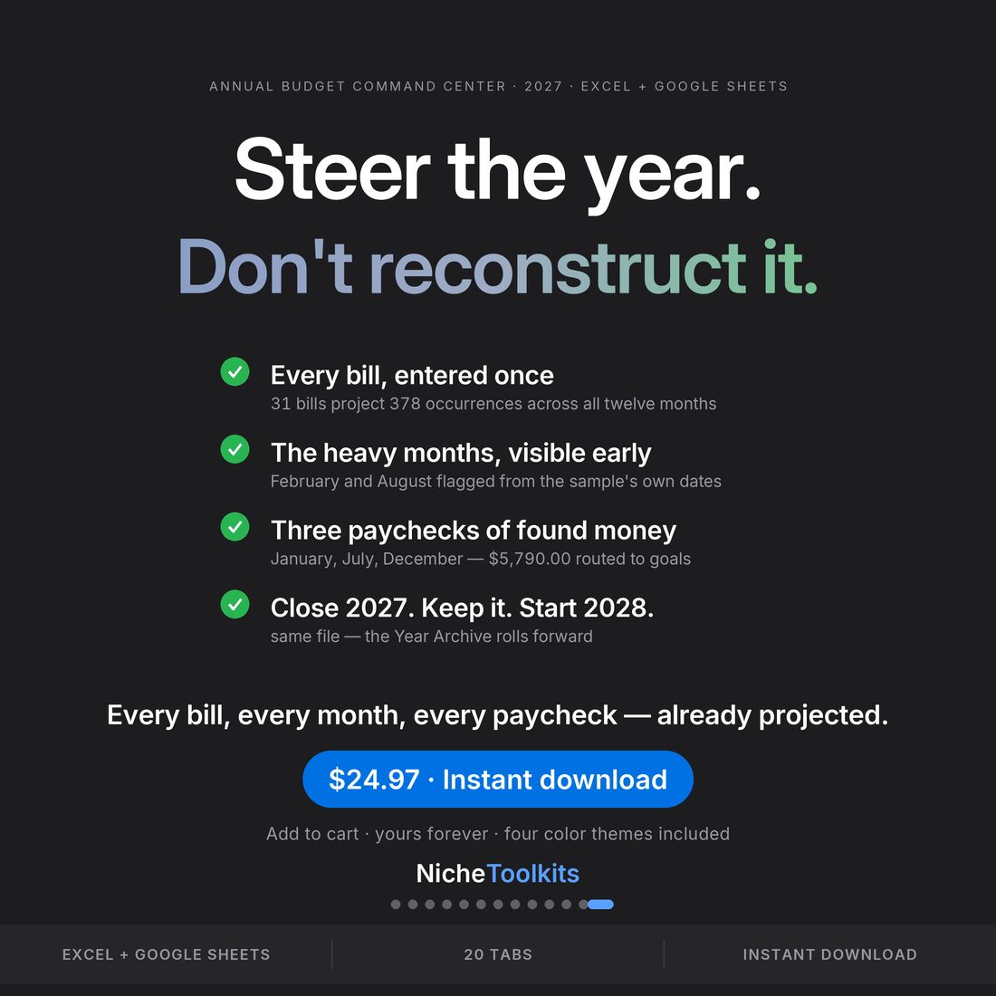 Bring your numbers, skip the rebuild — every month of 2027, already filled in.
