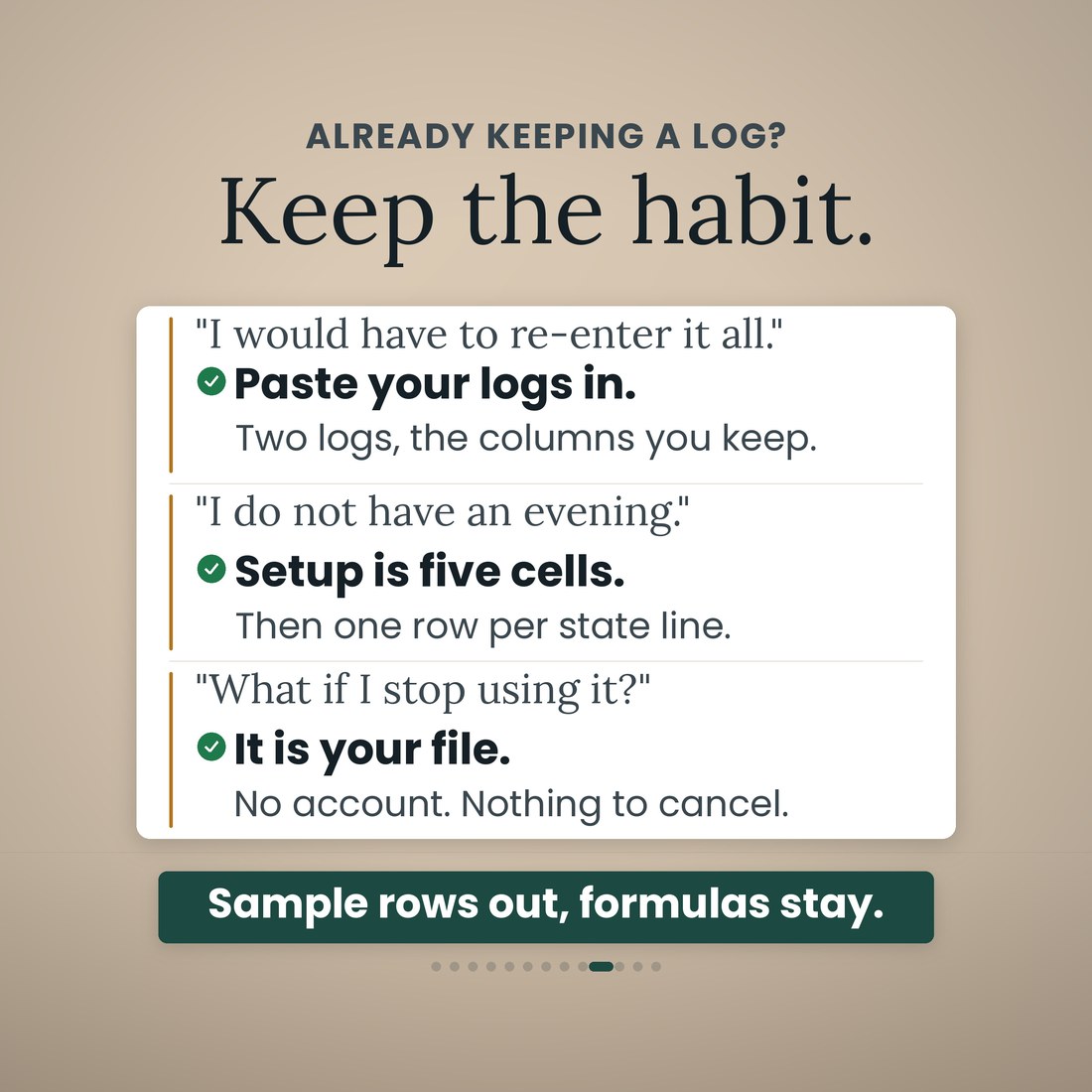 Already keeping a log? Keep the habit: paste your trip and fuel logs in, Setup is five cells, and it is your file with no account and nothing to cancel. Clear the sample rows and the formulas stay.