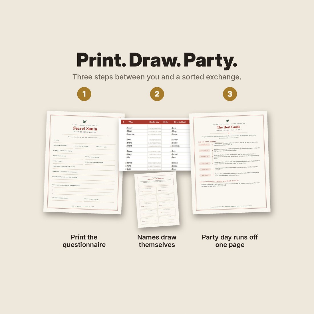 Print. Draw. Party. The three moves of the whole exchange, each with its own pieces.