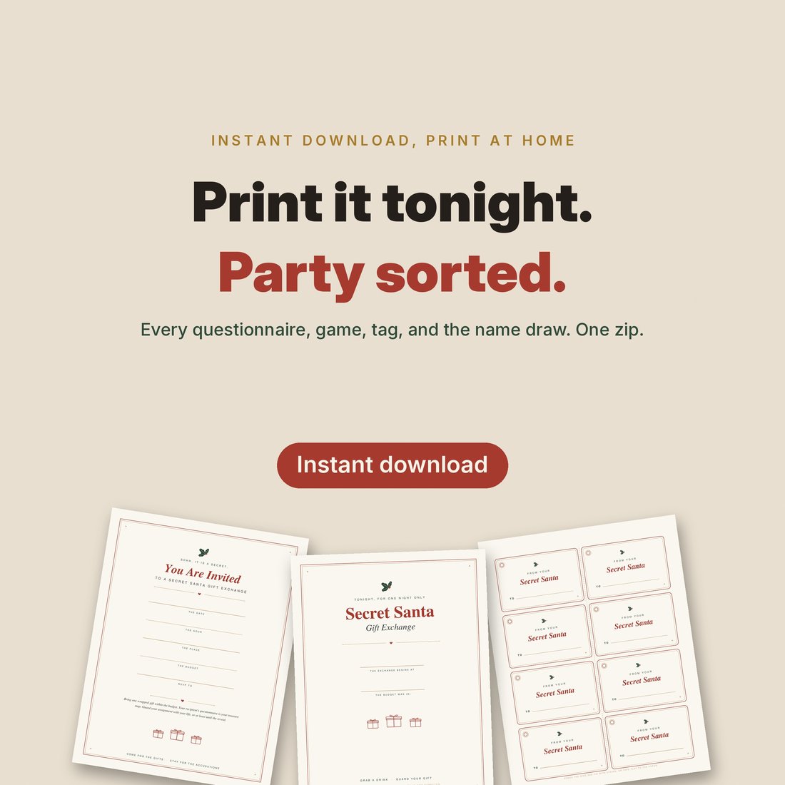 Print it tonight. Party sorted. The closing spread with the instant download promise.