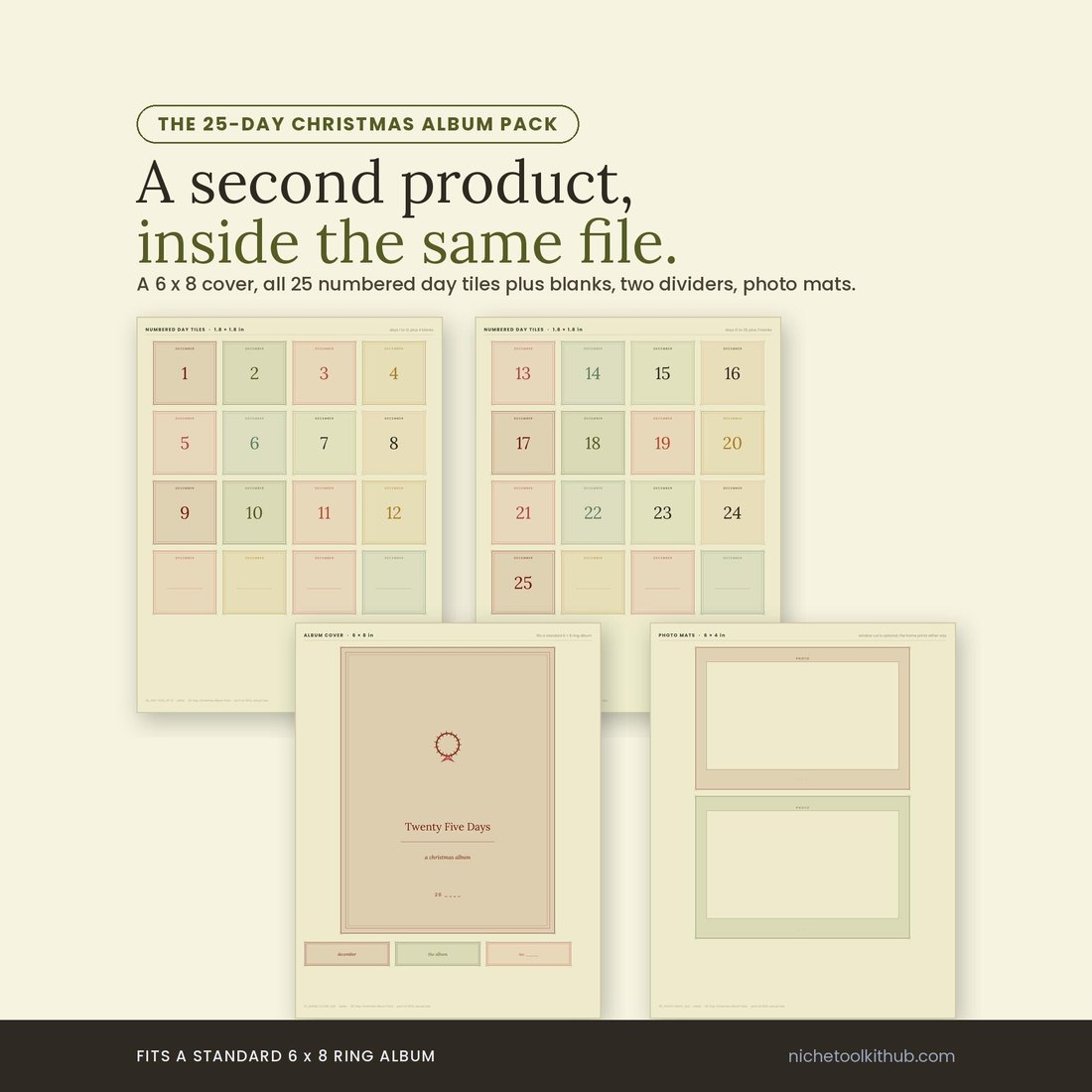 Album pack preview headed 'A second product, inside the same file', with the line: a 6 x 8 cover, all 25 numbered day tiles plus blanks, two dividers, photo mats. Two sheets of numbered December day tiles are shown, days 1 to 12 and 13 to 25, in soft pink, sage and cream, alongside a printed album cover reading 'Twenty Five Days' and a sheet of photo mats. Footer reads: fits a standard 6 x 8 ring album.