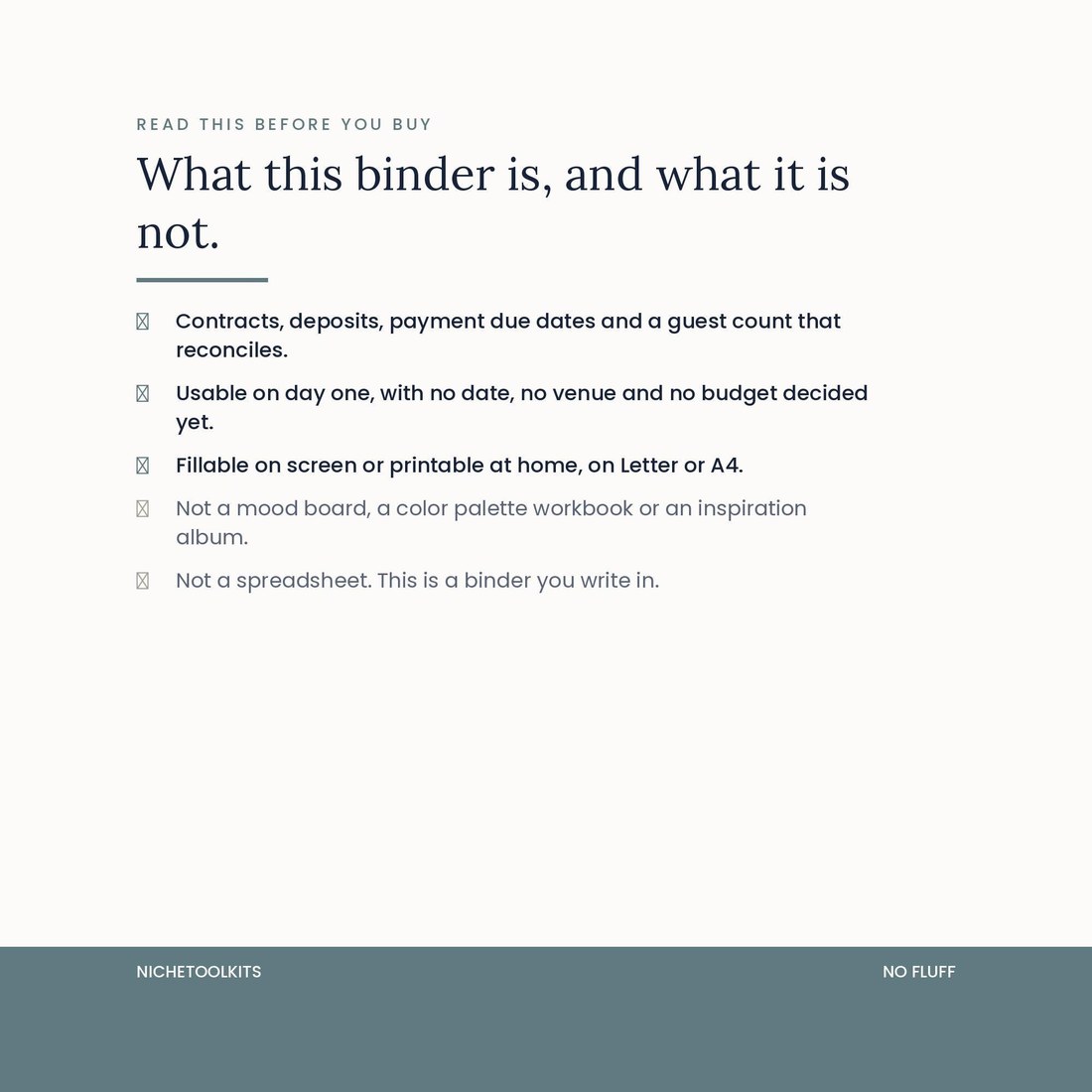 A list of what this binder is and is not. It is contracts, deposits, payment due dates and a guest count that reconciles. It is not a mood board, a color palette workbook, an inspiration album or a spreadsheet.